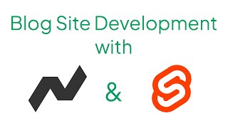Blog Site Development with Newt and Svelte