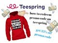 how to redeem a teespring promo code(even with your OWN merch)