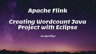 Apache Flink: Creating Wordcount Java Project with Eclipse