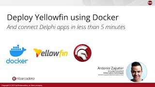 Deploying Yellowfin using Docker - And using it inside Delphi Apps in less than 5 minutes!