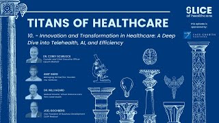 #10 - Innovation and Transformation in Healthcare: A Deep Dive into Telehealth, AI, and Efficiency