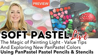 Exploring New PanPastel Colors + The Magic of Painting Light | Color \u0026 Value Tips!