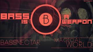 ►◄ Bassnectar - Magical World (BASS BOOSTED)