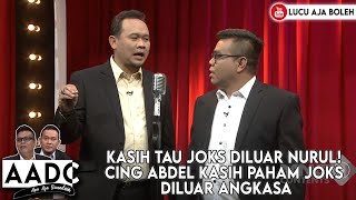 KASIH TAU JOKS DILUAR NURUL! CING ABDEL KASIH PAHAM JOKS DILUAR ANGKASA  - APA AJA DICANDAIN