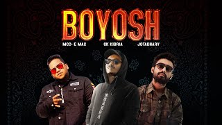 BOYOSH (Boyosh) - Gk Kibria Jotadhary Mcc-e Mac (Official Music Video)