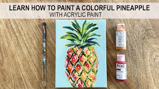 Pineapple Painting Tutorial | Paint a Colorful Pineapple with Acrylic Paint on Canvas Step by Step