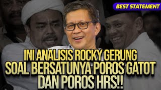 BERSATUNYA POROS GATOT DAN POROS HRS! | Best Statement | Refly Harun Terbaru