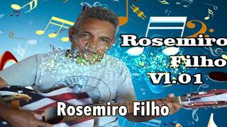 ROSEMIRO FILHO VL 01 clarão de lua !