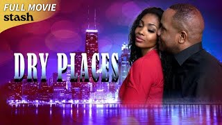 Dry Places | Urban Drama Thriller | Full Movie | Black Cinema