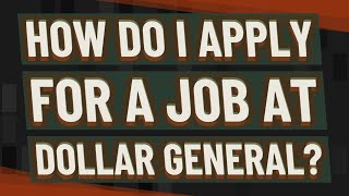 How do I apply for a job at Dollar General?