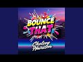 Bounce That