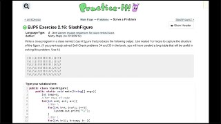 Java Practice It || 2.16 SlashFigure || nested for loops