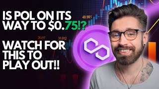 POL PRICE PREDICTION 2024💎IS POLYGON ON ITS WAY TO $0.75!? - WATCH FOR THIS🚨POL