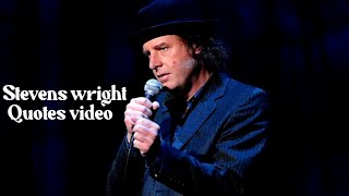 Get Inspired by Steven Wright's Clever and Witty Quotes on Love, Life, and More