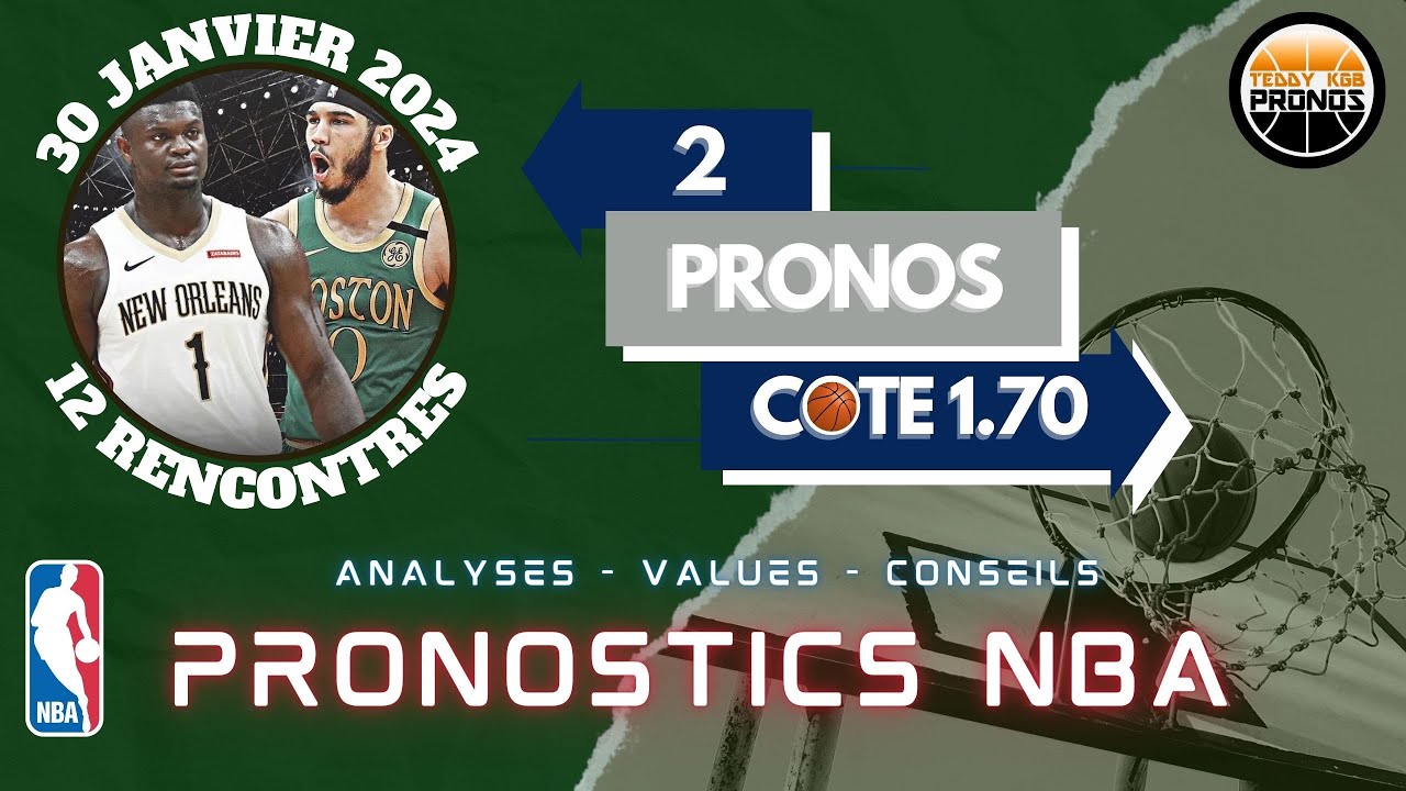 PRONOSTICS NBA MES 12 ANALYSES 30/01/24 - YouTube