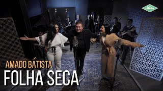 Amado Batista & Simone & Simaria - Folha Seca (Amado Batista 44 Anos)