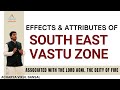 Effects and Attributes of South East Vastu Zone. Acharya Vikul Bansal.