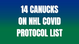 Canucks news: 7 more players added to COVID Protocol List, total now at 14 players