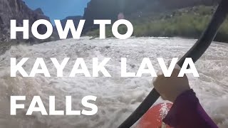 How to Run Lava Falls on the Grand Canyon- Whitewater Kayaking with Anna Levesque