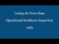 loring air force base operational readiness inspection 1983