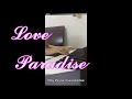 LOVE PARADISE - KELLY CHEN | PIANO COVER | LYRICS