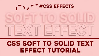 CSS Soft To Solid Text Effect ✨ #css #html #frontend #animation #csseffects #codeio