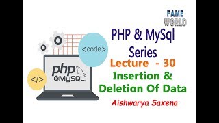 Lecture - 30 - Insertion Of Data Using Form - PHP MyAdmin - PHP & MySql Series