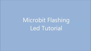 BBC Micro-bit beginner's GPIO Flashing LED Tutorial
