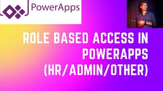 Role Based Access in power Apps(HR/Admin/Other)
