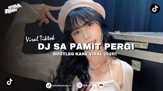 DJ SA PAMIT PERGI - Meydarahma (BOOTLEG Okta Rmx) 2025!!