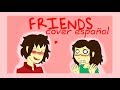 FRIENDS - Marshmello (cover español) *ANIMACIÓN*