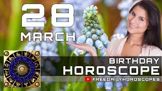 March 28 - Birthday Horoscope Personality