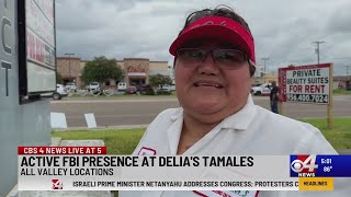 Active FBI presence at Delia's Tamales