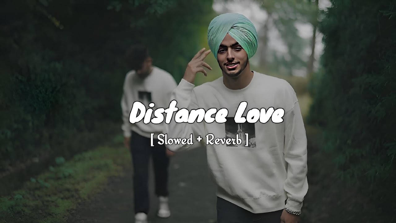 New Punjabi Song Distance Love -zehr Vibe [solwed + Reverb] - YouTube