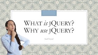 What is jQuery and Why we use jQuery