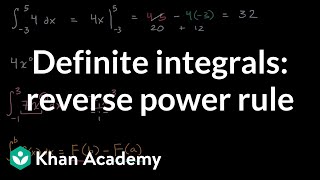 Definite integrals: reverse power rule | AP Calculus AB | Khan Academy