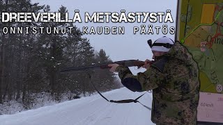 FA: Dreeverillä metsästystä | Kauden päätösjahti - osa 15