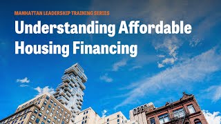 Understanding Affordable Housing Finance in NYC