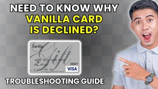 Why is My Vanilla Gift Card Being Declined? [2025 Method]