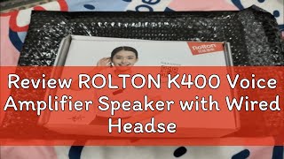 Review ROLTON K400 Voice Amplifier Speaker with Wired Headset Microphone - Black / Rose Gold