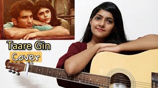 Dil Bechara - Taare Ginn | Raw Guitar Cover | Sushant Singh Rajput | A.R Rahman | Preety Semwal