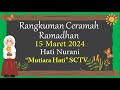 Rangkuman Ceramah Ramadhan Jum'at 15 Maret 2024 || Hati Nurani