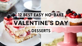 12 Best Easy No-bake Valentine’s Day Desserts     #sharpaspirant