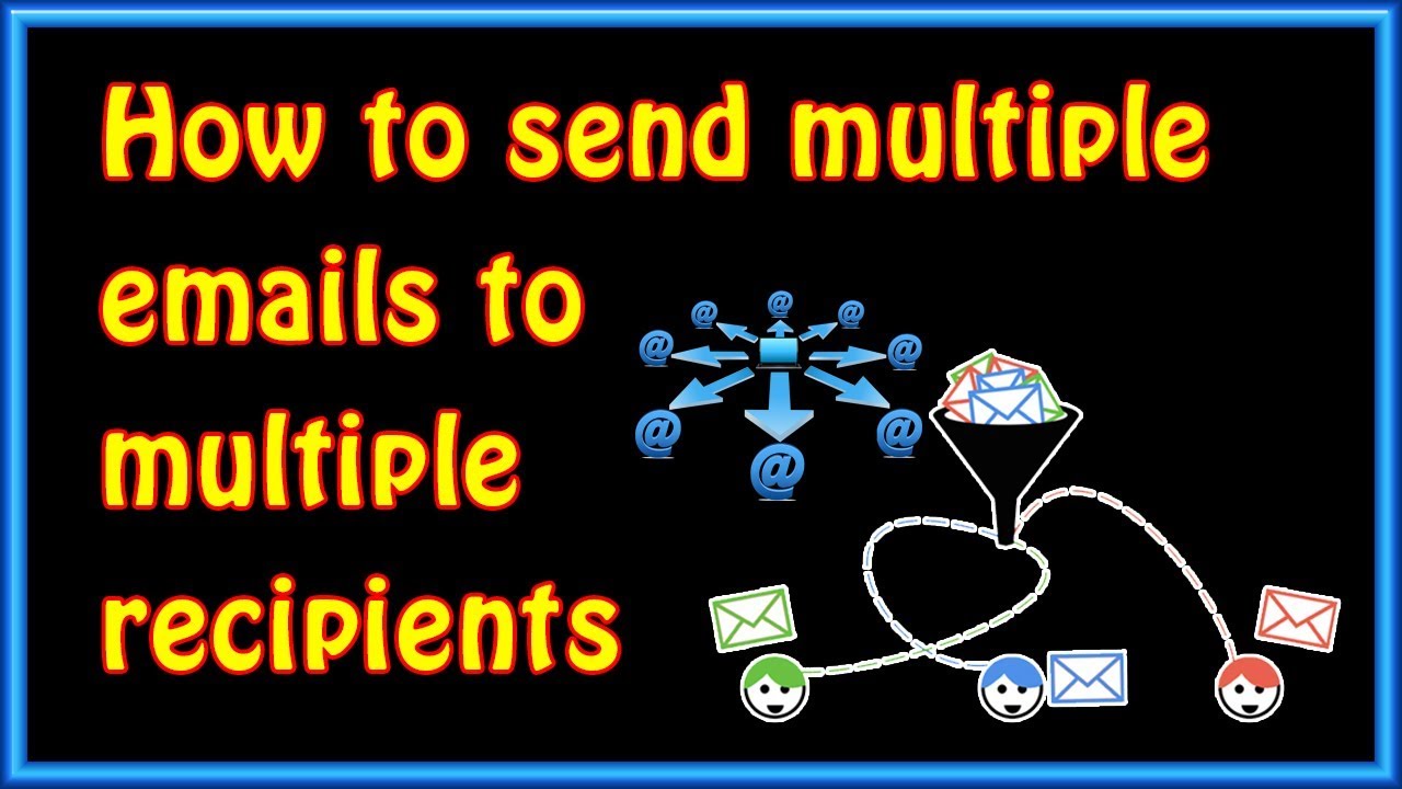 How To Send Multiple Emails To Multiple Recipients? - YouTube