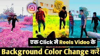 Reels me background change kaise kare || Instagram reels me background colour change kaise kare