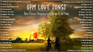 OPM Hits Medley - Classic OPM All Time Favorites Love Songs