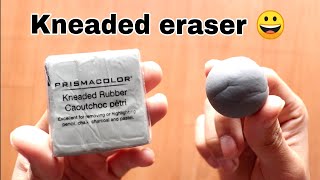 How to use Kneaded eraser ?
