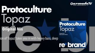 Protoculture - Topaz (Original Mix)