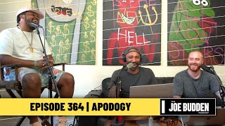 The Joe Budden Podcast Episode 364 | Apodogy