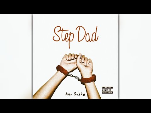 عمرو سايكو ستيب داد Amr Saiko Step Dad Official Audio Youtube